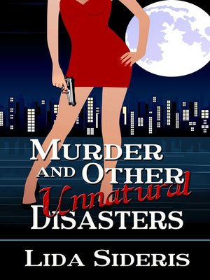 cover image of Murder and Other Unnatural Disasters